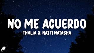 Thalía, NATTI NATASHA - No Me Acuerdo (Letra/Lyrics)