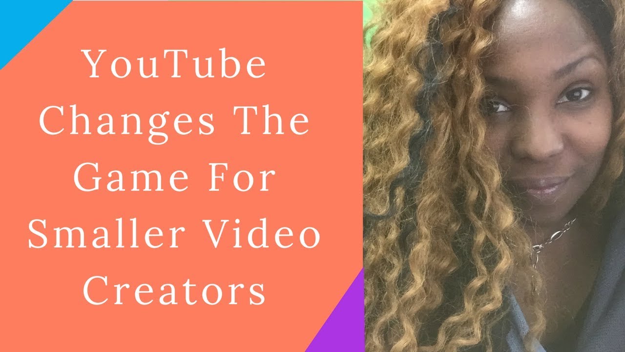 YouTube Changes Its Monetization Program For Smaller Video Creators