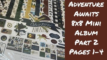 Adventure Awaits 8x8 Mini Album Tutorial Part 2 Pages 1-4 | Guest Design Team J&S Hobbies and Crafts