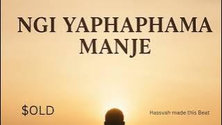 Hassvah – Ngi Yaphaphama Manje (Amapiano Beat)[SOLD]