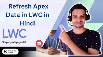LWC Tutorial in Hindi - #63: Refresh Apex Data in LWC | Salesforce Hindi Tutorial