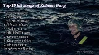 Top 10 hit songs of Zubeen Garg / Zubeen Garg Assamese hit songs