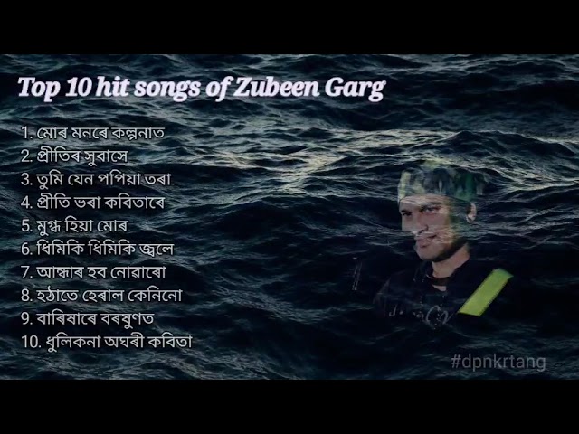 Top 10 hit songs of Zubeen Garg / Zubeen Garg Assamese hit songs class=