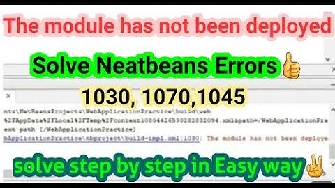 The Module has not been deployed Build-impl.xml:1030: problem solution