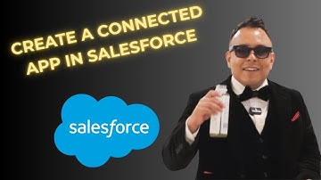 How to Create a Connected App in Salesforce Lightning [2025 full guide]