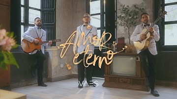 Vaes - Amor Eterno (Video Oficial)
