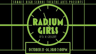 Radium Girls - Summit High School - Fall 2020
