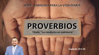 Download Mp3 Proverbs 15:1-33. Title: "Conduct in Wisdom." Gudang lagu Download Mp3 Proverbs 15:1-33. Title: "Conduct in Wisdom."