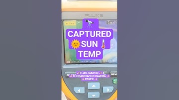 capture ☀️ sun temperature 🌡️🤒 | Fluke Max100 THERMOGRAPHIC camera | #trending #viral #shortsfeed