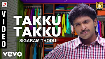 Sigaram Thodu - Takku Takku Video | Vikram Prabhu | D. Imman