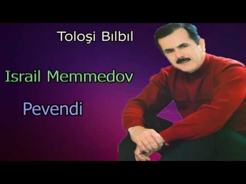 Israil Memmedov - Pevendi
