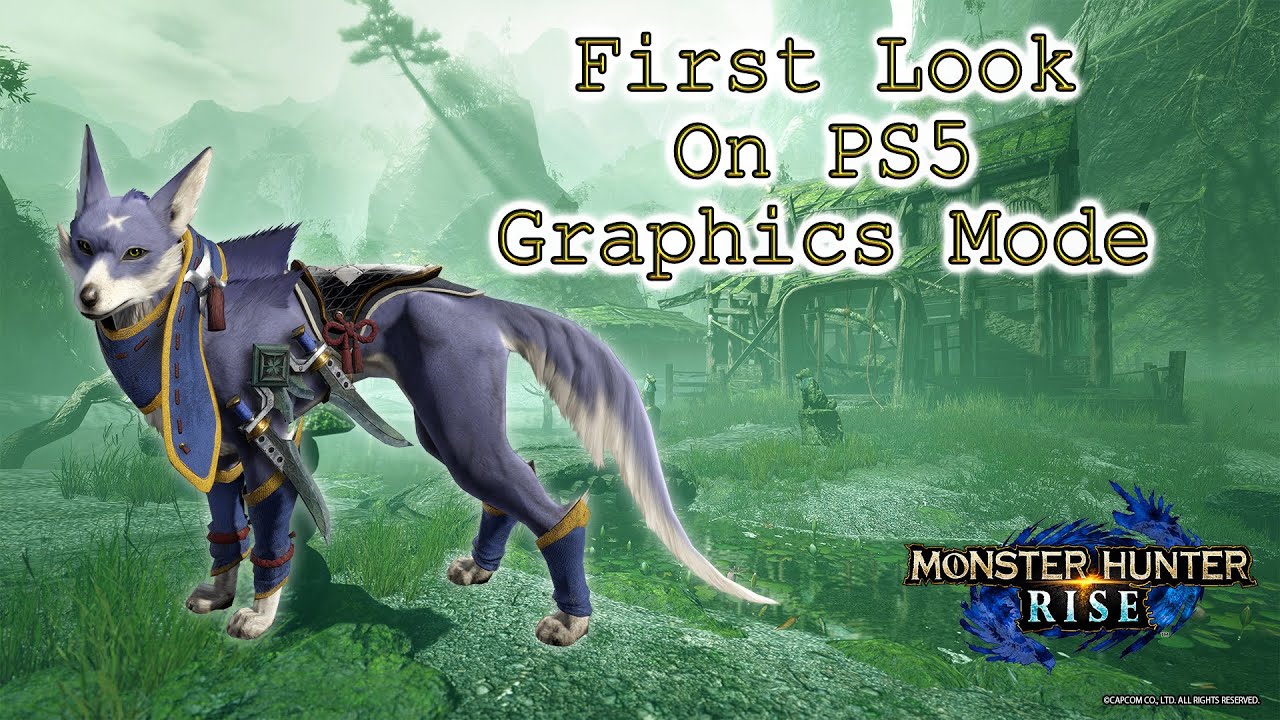 Monster Hunter Rise💠First Look On PS5 With Graphics Mode - YouTube