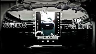 Watsebha  Sun kava Remix