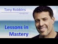 Tony Robbins Lessons in Mastery Part 6 - Psychology audiobook