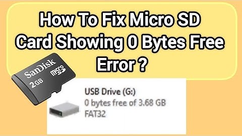 How To Fix Micro SD Card Showing 0 Bytes Free Error ?
