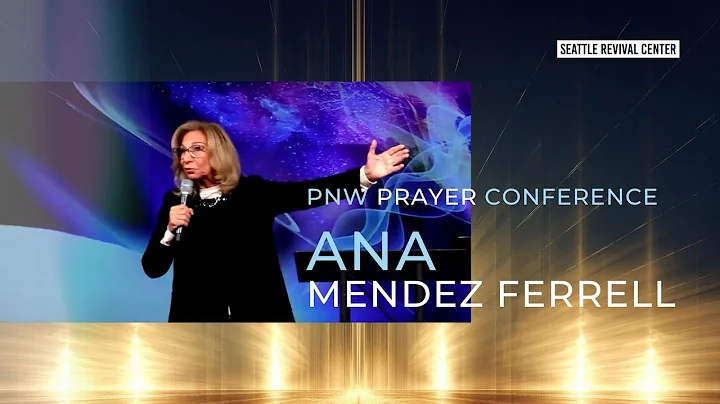 Special Speaker: Ana Ferrell | Seattle Revival Cen...