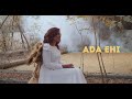 Ada Ehi- Everything (Official  Music Video)