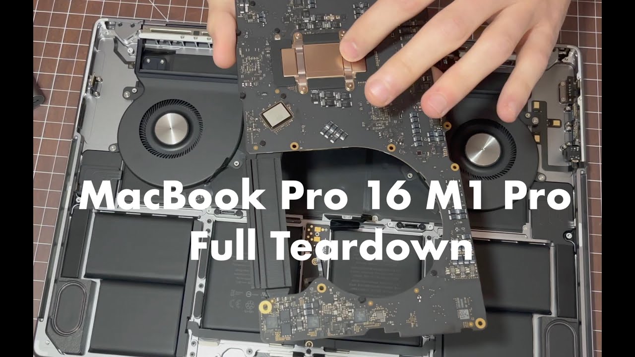 Full Teardown MacBook Pro 16 inch 2021 M1 Pro Teardown Disassembly