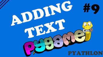 How to Add Text in Pygame | Pygame Tutorial #10