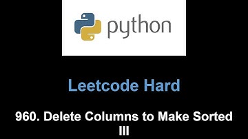 Leetcode 960. Delete Columns to Make Sorted III (LIS dp)