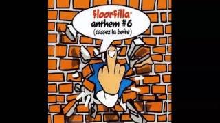 floorfilla - anthem #6 (cassez la boîte)  (DJ Cerla Floorfiller Radio)