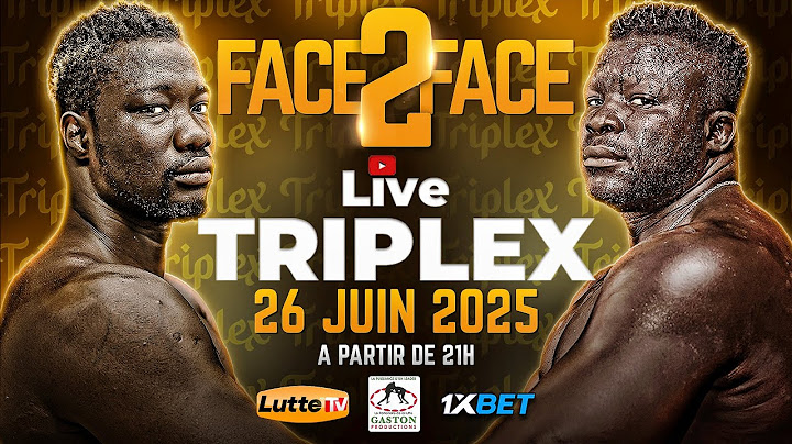 🔴Direct : TRIPLEX AMA NEKH VS NIANG BOU NDAW JOURNEE GASTON PRODUCTION