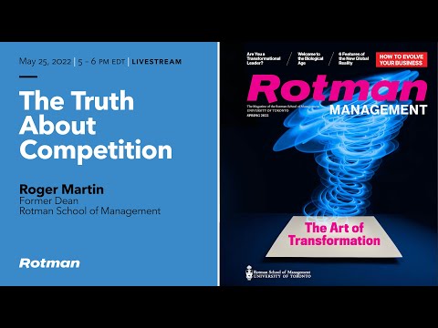 Roger Martin: The Truth About Competition
