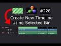 Davinci resolve tutorial how to create a timeline from a bin