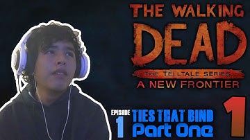 The Walking Dead: A New Frontier - Episode 1 - Ties That Bind Part One - Part 1 Playthrough