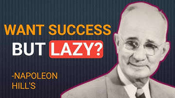 Do This if you are Ambitious but Lazy | Napoleon Hill Official