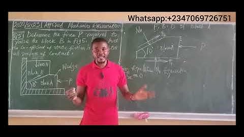 Wedge Friction | Engineering Mechanics | Determining the Force Required to Cause Motion of Wedge