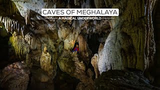 The Story Of Meghalayas Mystical Caves