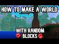 How to make a Terraria world with random block types.