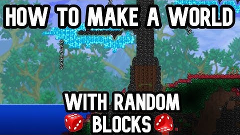 How to make a Terraria world with random block types.