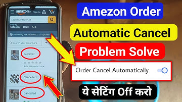 Amazon order cancelled automatically | Amazon order cancel problem | Amazon automatic order cancel