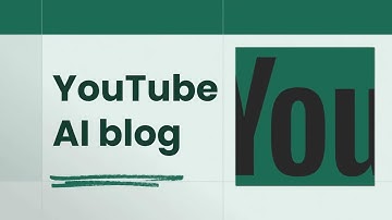 YouTube AI blog การเขียนบทความของตัวเอง YouTube AI blog