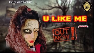 U LIKE ME | HORROR MOVIE | BY KARAN RUHELA HORROR COMEDY jio rockers new movies 2023 wo ek
