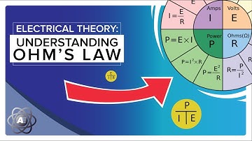 Electrical Theory: Understanding the Ohm