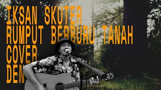 IKSAN SKUTER - Rumput Berburu Tanah