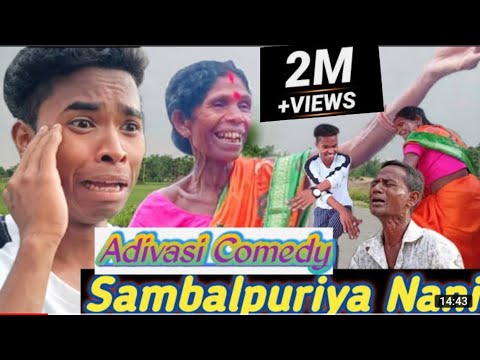 Sambalpuriya Nani New Adivasi Comedy Video Latest Adivasi Comedy Video 2021