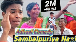 Sambalpuriya Nani || New Adivasi Comedy video|| Latest Adivasi Comedy video 2021.