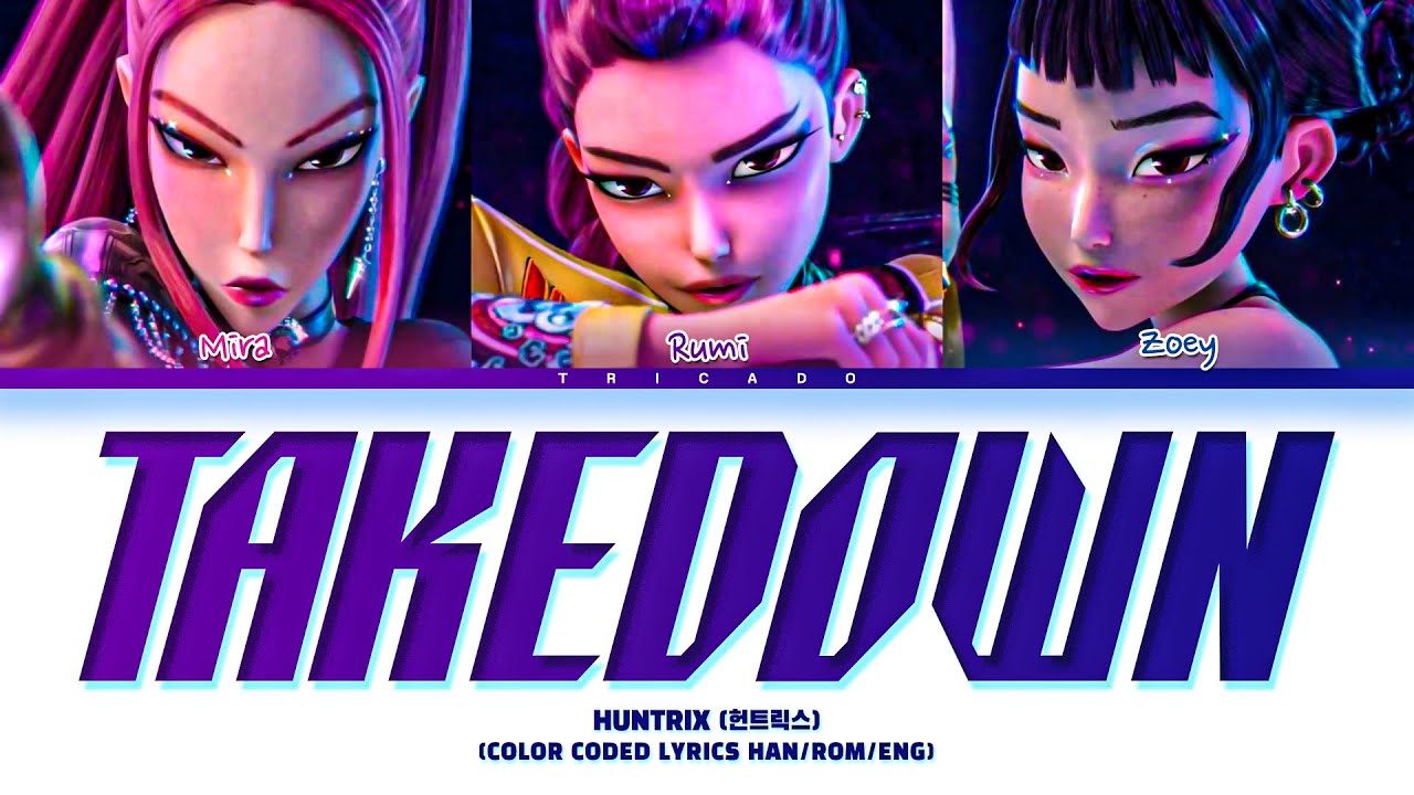 HUNTR/X (헌트릭스) - Takedown (K-POP Demon Hunters) (Color Coded Lyrics Han|Rom|Eng) HUNTR/X (헌트릭스) - Takedown (K-POP Demon Hunters) (Color Coded Lyrics Han|Rom|Eng)