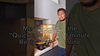 Me 1 hour into the “quick and easy 10 minute recipe” I saw online #relatable