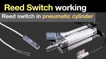 How to connect a reed switch on cylinder ||  What is Reed switch || Reed switch working ||