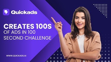 Create 100s of Ads within a 100 Seconds | Quickads.ai
