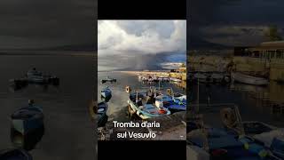 Tromba d'aria sul Vesuvio Tornado over Vesuvius