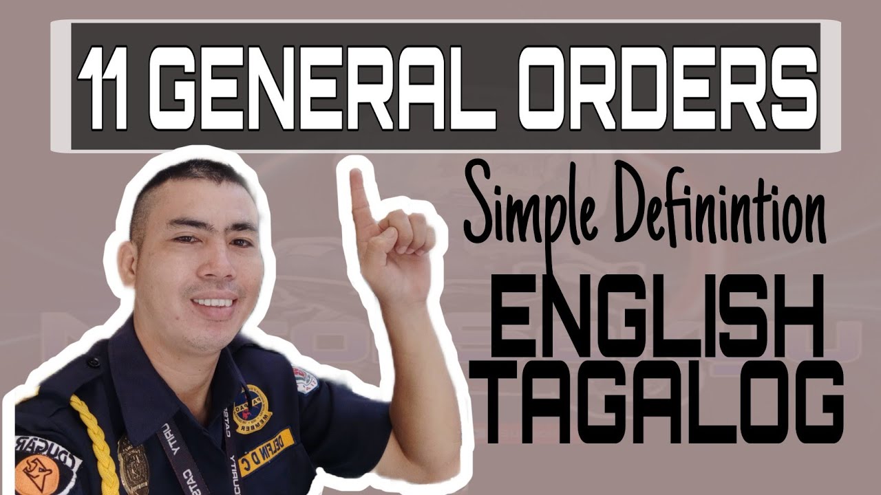 11 General Orders English Tagalog Simple Definition YouTube 11 General Orders English Tagalog Simple Definition YouTube
