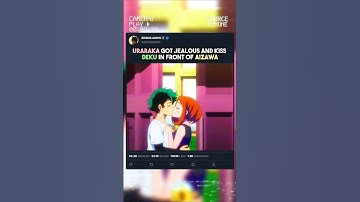 URARAKA A EMBRASSÉ DEKU DEVANT AIZAWA | #myheroacademia #edit #amv #mha #anime #mangaedit