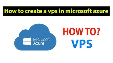 How to create a VPS in Microsoft azure in just 1 minute