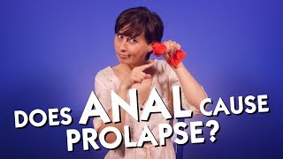 Does Anal Sex Cause Rectal Prolapse?